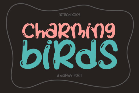Charming Birds: The Font That Makes Your Campaigns Pop