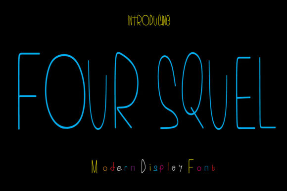 Four Squel: The Font That Makes Your Message Stand Out