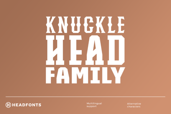 Knucklehead Family: A Display Font for Editorial Creativity