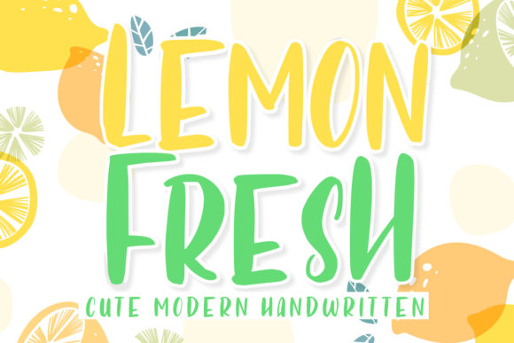 Lemon Fresh: A Font for Playful Editorial Design