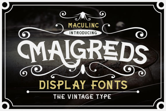 Maigreds: A Font That Speaks with Character