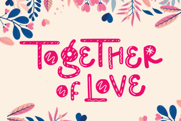Together of Love: A Display Font for Creative Crafters