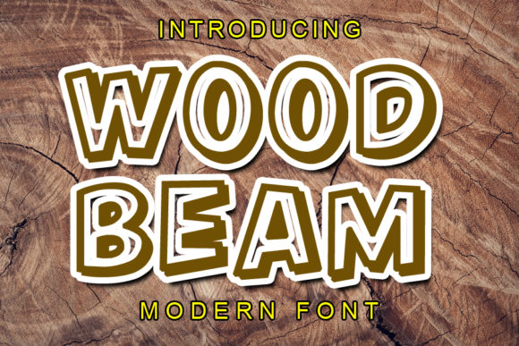 Wood Beam: The Font That Speaks Volumes in Your Campaigns